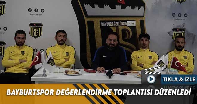 Bayburtspor Değerlendirme Toplantısı Düzenledi