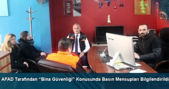 AFAD tarafından “Bina Güvenliği” konusunda basın mensupları bilgilendirildi