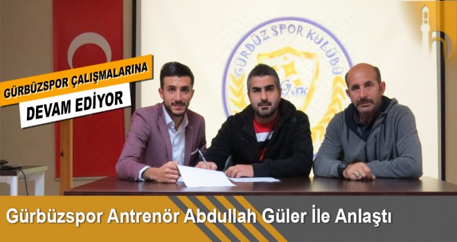 Gürbüzspor Antrenör Abdullah Güler İle Anlaştı