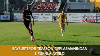 Bayburtspor Trabzon Deplasmanından 1 Puanla Ayrıldı