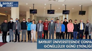 Bayburt Üniversitesinde Dünya Gönüllüler Günü Etkinliği