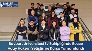 Bayburt Üniversitesi Ev Sahipliğinde Bocce Aday Hakem Yetiştirme Kursu Tamamlandı