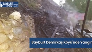 Bayburt Demirkaş Köyü'nde Yangın