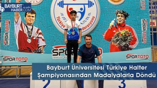 Bayburt Üniversitesi Türkiye Halter Şampiyonasından Madalyalarla Döndü