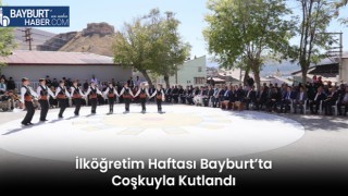 İlköğretim Haftası Bayburt’ta Coşkuyla Kutlandı