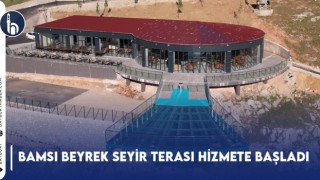 Bamsı Beyrek Seyir Terası Hizmete Başladı