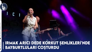 Irmak Arıcı Dede Korkut Şenlikleri'nde Bayburtluları Coşturdu