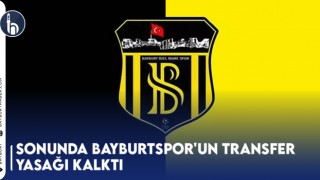 Sonunda Bayburtspor'un Transfer Yasağı Kalktı