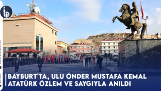 Bayburt'ta, Ulu Önder Mustafa Kemal Atatürk Özlem ve Saygıyla Anıldı