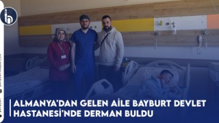 Almanya'dan Gelen Aile Bayburt Devlet Hastanesi'nde Derman Buldu