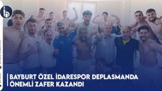 Bayburt Özel İdarespor Deplasmanda Önemli Zafer Kazandı