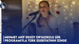 Mehmet Akif Ersoy Ortaokulu Şiir Programıyla Türk Edebiyatının İzinde