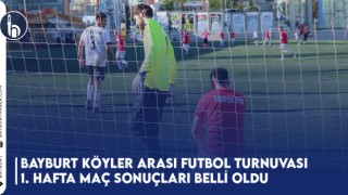 Bayburt Köyler Arası Futbol Turnuvası 1. Hafta Maç Sonuçları Belli Oldu