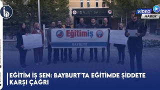 Eğitim İş Sen: Bayburt'ta Eğitimde Şiddete Karşı Çağrı