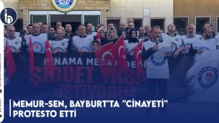 Memur-Sen, Bayburt'ta "Cinayeti" Protesto Etti