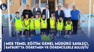 Milli Eğitim Bakanlığı Temel Eğitim Genel Müdürü Savaşçı, Bayburt'ta Öğretmen ve Öğrencilerle Buluştu