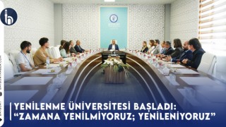 Yenilenme Üniversitesi Başladı: “Zamana Yenilmiyoruz; Yenileniyoruz”