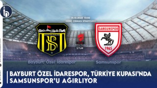 Bayburt Özel İdarespor, Türkiye Kupası’nda Samsunspor’u Ağırlıyor