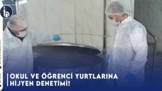 Okul Ve Öğrenci Yurtlarına Hijyen Denetimi!