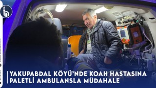 Yakupabdal Köyü’nde KOAH Hastasına Paletli Ambulansla Müdahale!