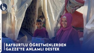 Bayburtlu Öğretmenlerden Gazze’ye Anlamlı Destek