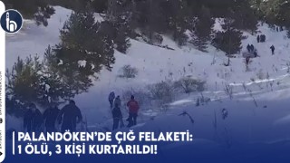 Palandöken’de Çığ Felaketi: 1 Ölü, 3 Kişi Kurtarıldı