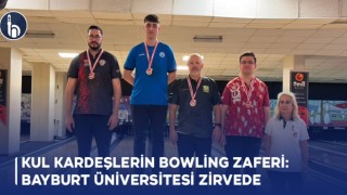 Kul Kardeşlerin Bowling Zaferi: Bayburt Üniversitesi Zirvede