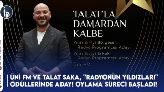 Üni FM ve Talat Saka, "Radyonun Yıldızları" Ödüllerinde Aday! Oylama Süreci Başladı!