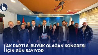 AK Parti 8. Büyük Olağan Kongresi İçin Gün Sayıyor