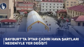 Bayburt'ta Hava Şartları Nedeniyle Yer Değişti!