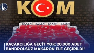 Kaçakçılığa Geçit Yok: 20.000 Adet Bandrolsüz Makaron Ele Geçirildi