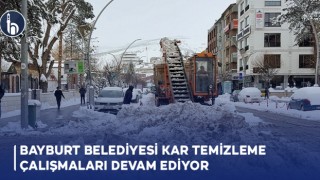 Bayburt Belediyesi Kar Temizleme Çalışmaları Devam Ediyor