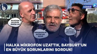 Halka Mikrofon Uzattık, Bayburt’un En Büyük Sorununu Sorduk!