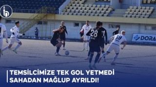 Temsilcimize Tek Gol Yetmedi Sahadan Mağlup Ayrıldı!