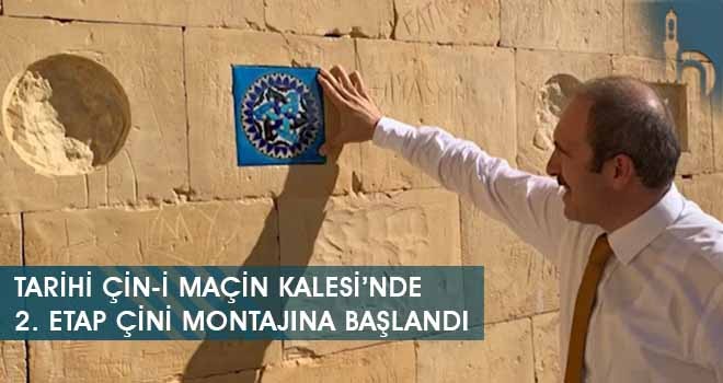 Tarihi Çin-i Maçin Kalesi’nde 2. Etap Çini Montajına Başlandı