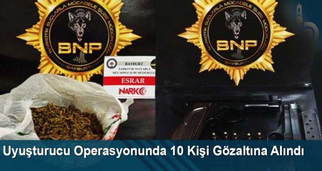 Uyuşturucu Operasyonunda 10 Kişi Gözaltına Alındı