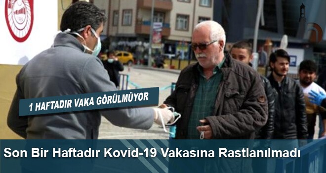 Son Bir Haftadır Kovid-19 Vakasına Rastlanılmadı