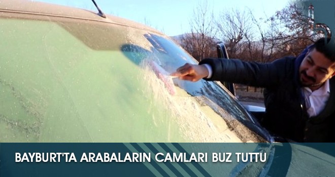 Bayburt'ta Arabaların Camları Buz Tuttu