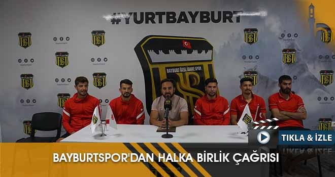 Bayburtspor'dan Halka Birlik Çağrısı