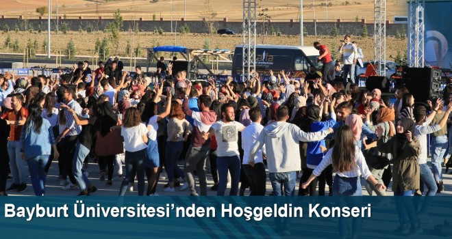 Bayburt Üniversitesi Öğrencileri ‘Üniversitene Hoşgeldin!’ Konserinde Buluştu