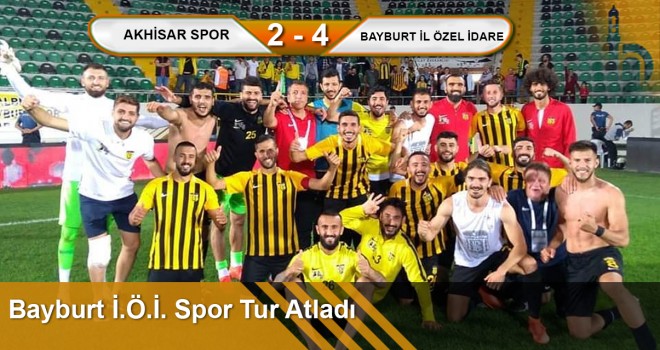 Bayburt İ.Ö.İ Spor Ziraat Türkiye Kupasında Tur Atladı