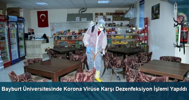 Bayburt Üniversitesinde Korona Virüse Karşı Dezenfeksiyon İşlemi Yapıldı