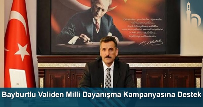 Bayburtlu Validen Milli Dayanışma Kampanyasına Destek