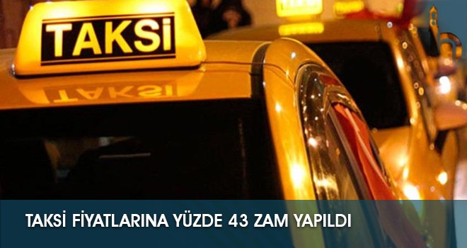 Taksi Fiyatlarına Yüzde 43 Zam Yapıldı