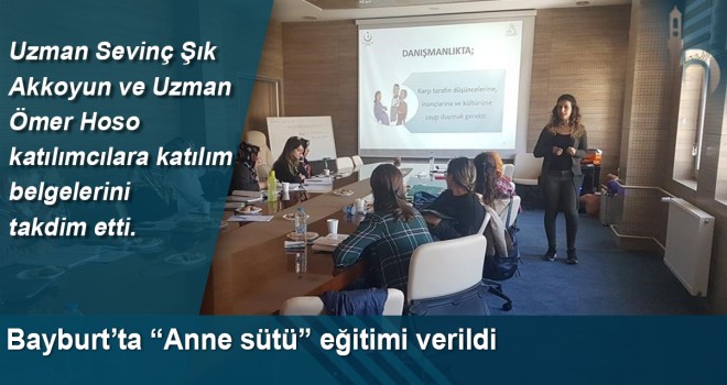 Bayburt’ta “Anne sütü” Eğitimi Verildi