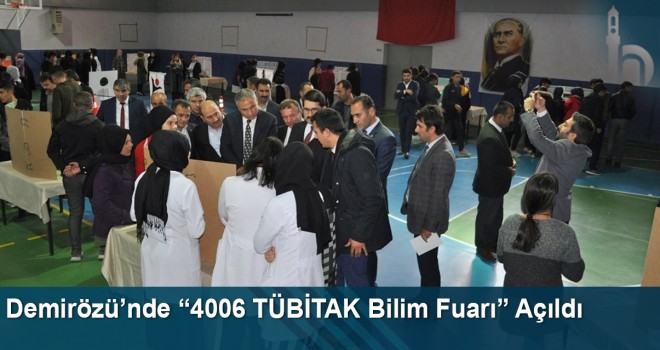 Demirözü’nde “4006 TÜBİTAK Bilim Fuarı” Açıldı