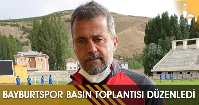 BayburtSpor Basın Toplantısı Düzenledi