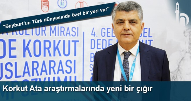 Yeni Nüsha Korkut Ata Araştırmalarında Yeni Bir Çığır Açacak