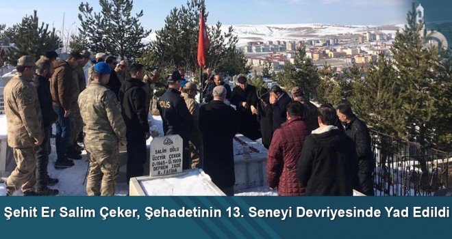 Şehit Er Salim Çeker, şehadetinin 13. seneyi devriyesinde yad edildi