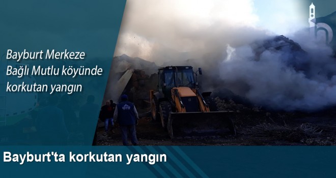 Bayburt Mutlu Köyünde Korkutan Yangın